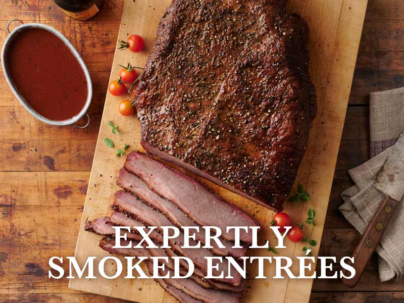 Expertly Smoked Entrées 