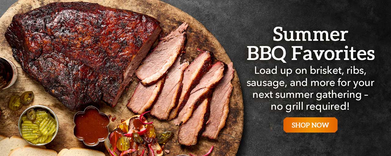 Summer BBQ Favorites - Load up on brisket, ribs, sausage, and more for your next summer gathering –no grill required!