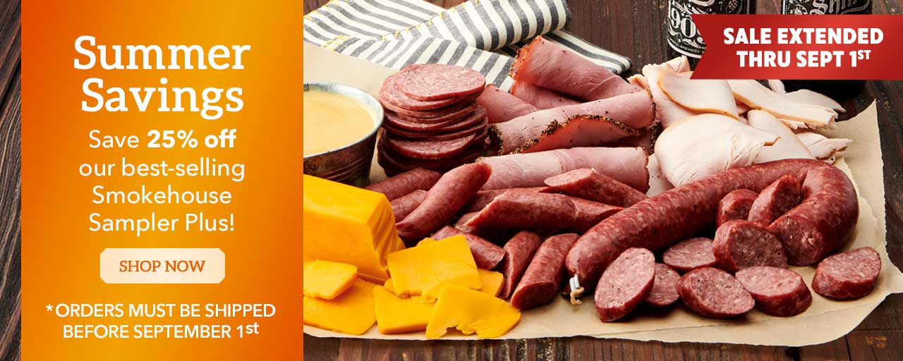 Summer Savings - Save 25% off our best-selling Smokehouse Sampler Plus!