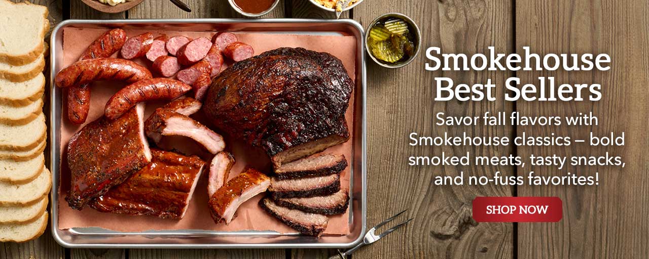 Smokehouse Best Sellers - Savor fall flavors with Smokehouse classics — bold smoked meats, tasty snacks, and no-fuss favorites!