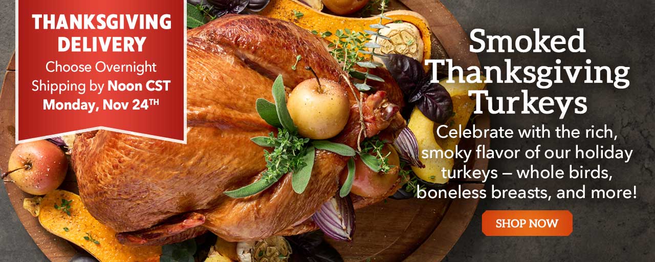 Smoked Thanksgiving Turkeys - Whole smoked turkeys, boneless breasts, and more – everything for a perfect holiday feast!