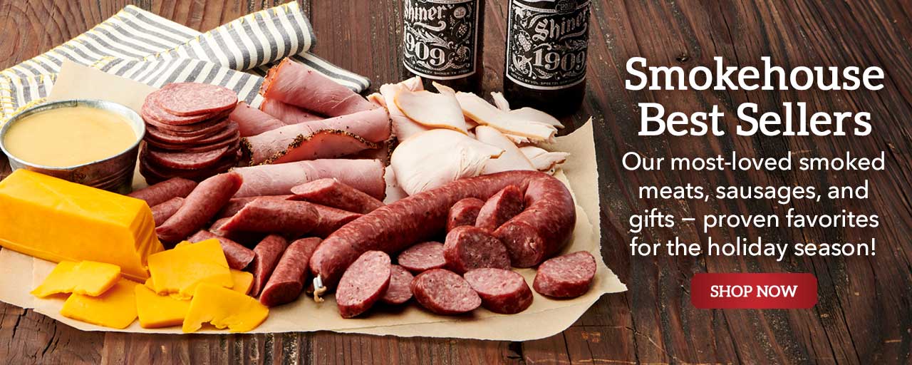 Smokehouse Best Sellers - Our most-loved smoked meats, sausages, and gifts − proven favorites for the holiday season!