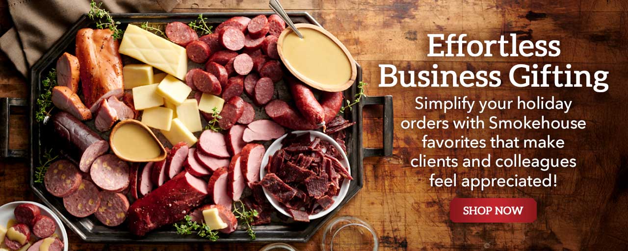 Effortless Business Gifting - Simplify your holiday orders with Smokehouse favorites that make clients and colleagues feel appreciated!
