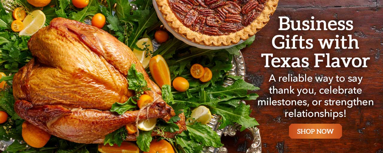 Business Gifts with Texas Flavor - A reliable way to say thank you, celebrate milestones, or strengthen relationships!